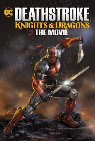Deathstroke: Knights e Dragons: O Filme