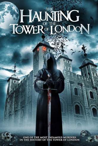 The Haunting of the Tower of London