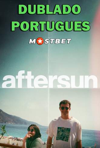 Aftersun - MOSTBET
