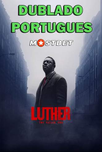 Luther: O Cair da Noite - MOSTBET