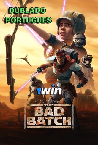 Star Wars: The Bad Batch - 1WIN