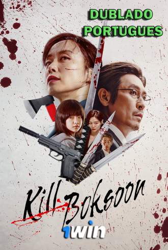 Kill Boksoon - 1WIN
