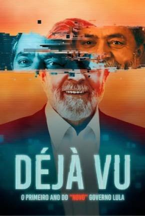 Déjà Vu: O Primeiro Ano do “Novo” Governo Lula